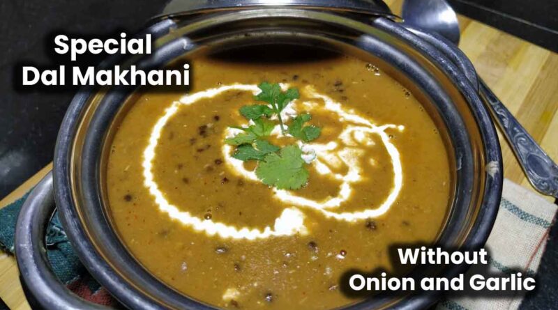 Dal Makhni without Onionin and Garlic